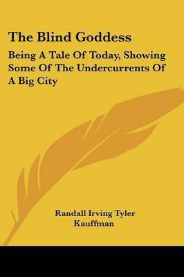 The Blind Goddess(English, Paperback, Tyler Randall Irving)