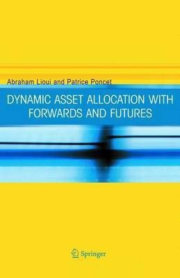 Dynamic Asset Allocation with Forwards and Futures(English, Electronic book text, Lioui Abraham)