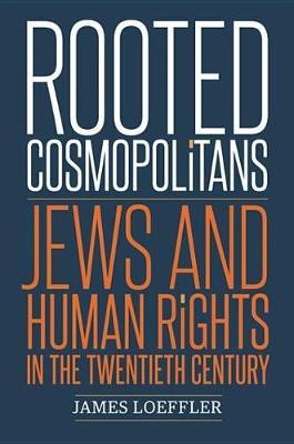 Rooted Cosmopolitans(English, Electronic book text, Loeffler James)