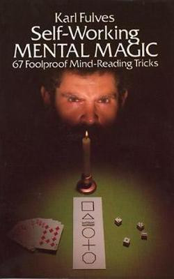 Self-working Mental Magic(English, Paperback, Fulves Karl)