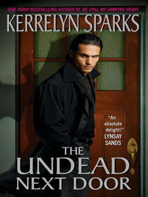 The Undead Next Door(English, Electronic book text, Sparks Kerrelyn)