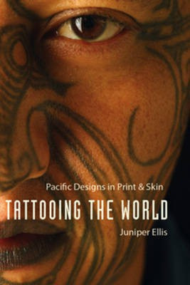Tattooing the World(English, Electronic book text, Ellis Juniper)