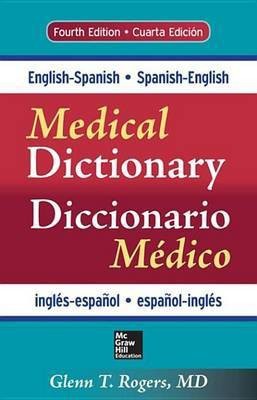 English-Spanish/Spanish-English Medical Dictionary, Fourth Edition (Ebook)(English, Electronic book text, M D Rogers Glenn T)