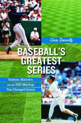 Baseball's Greatest Series(English, Electronic book text, Donnelly Chris)