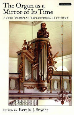 The Organ as a Mirror of its Time(English, Hardcover, J.Snyder)
