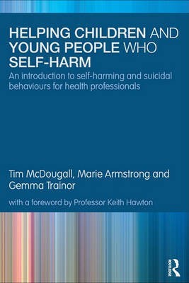 Helping Children and Young People Who Self Harm(English, Electronic book text, McDougall Tim)