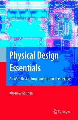 Physical Design Essentials(English, Electronic book text, Golshan Khosrow)