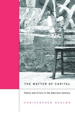 The Matter of Capital(English, Electronic book text, Nealon Christopher)