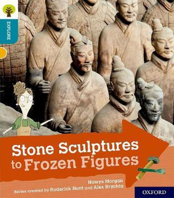 Oxford Reading Tree Explore with Biff, Chip and Kipper: Oxford Level 9: Stone Sculptures to Frozen Figures(English, Paperback, Morgan Hawys)