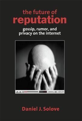 The Future of Reputation(English, Electronic book text, Solove Daniel J.)