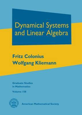 Dynamical Systems and Linear Algebra(English, Hardcover, Colonius Fritz)