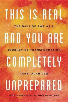 This Is Real and You Are Completely Unprepared(English, Electronic book text, Lew Alan)