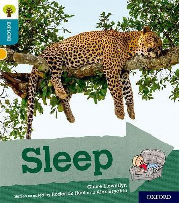 Oxford Reading Tree Explore with Biff, Chip and Kipper: Oxford Level 9: Sleep(English, Paperback, Llewellyn Claire)