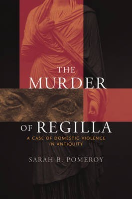 The Murder of Regilla(English, Electronic book text, Pomeroy Sarah B.)