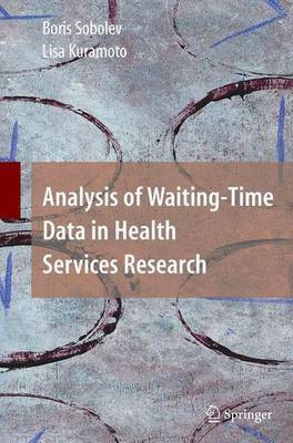 Analysis of Waiting-Time Data in Health Services Research(English, Electronic book text, Sobolev Boris)