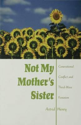 Not My Mother's Sister(English, Electronic book text, Henry Astrid)