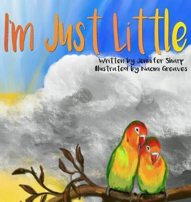 I'm Just Little(English, Hardcover, Sharp Jennifer)