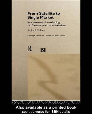 From Satellite to Single Market(English, Electronic book text, M.D. Collins Richard)