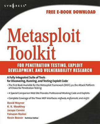 Metasploit Toolkit for Penetration Testing, Exploit Development, and Vulnerability Research(English, Electronic book text, Maynor David)