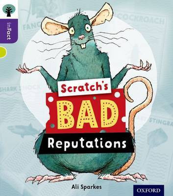 Oxford Reading Tree inFact: Level 11: Scratch's Bad Reputations(English, Paperback, Sparkes Ali)