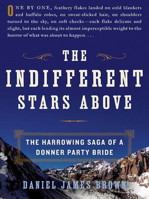 The Indifferent Stars Above(English, Electronic book text, Brown Daniel)