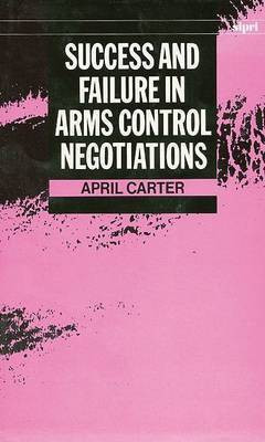 Success and Failure in Arms Control Negotiations(English, Hardcover, Carter April)