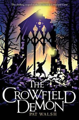 The Crowfield Demon(English, Electronic book text, Walsh Pat)