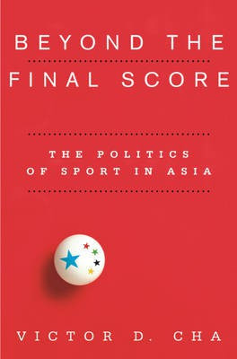 Beyond the Final Score(English, Electronic book text, Cha Victor D.)