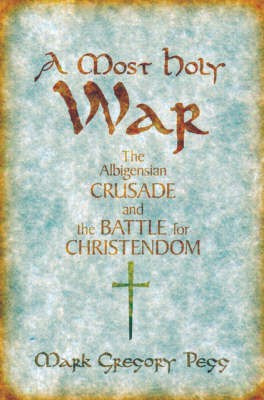 A Most Holy War(English, Hardcover, Pegg Mark Gregory)