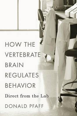 How the Vertebrate Brain Regulates Behavior(English, Hardcover, Pfaff Donald)