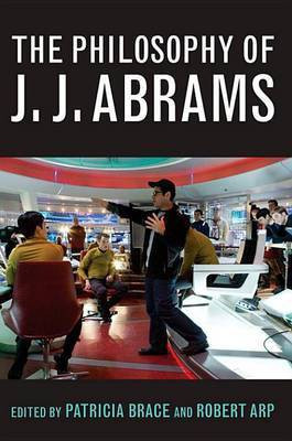 The Philosophy of J.J. Abrams(English, Electronic book text, unknown)
