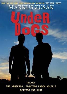 Underdogs(English, Electronic book text, Zusak Markus)