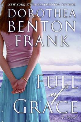Full of Grace(English, Hardcover, Frank Dorothea Benton)