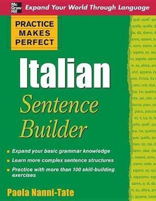 Practice Makes Perfect Italian Sentence Builder(English, Electronic book text, Nanni-Tate Paola)