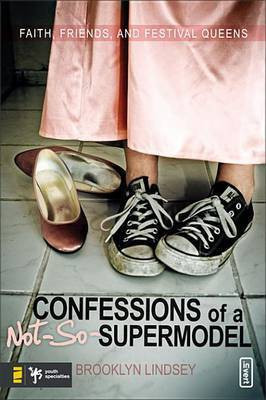 Confessions of a Not-So-Supermodel(English, Electronic book text, Lindsey Brooklyn E)