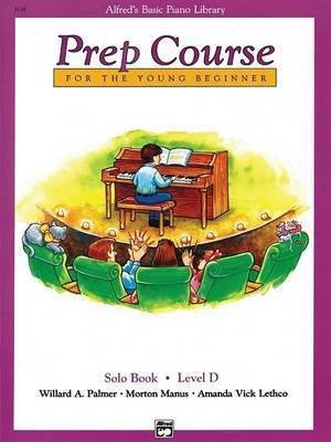 Alfred's Basic Piano Library Prep Course Solo D(English, Book, Palmer Willard A)