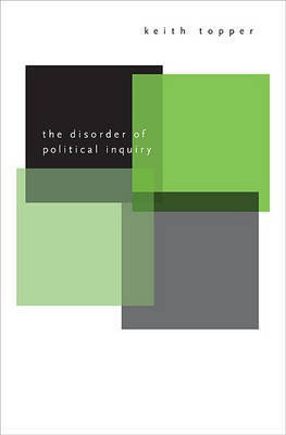 The Disorder of Political Inquiry(English, Electronic book text, Topper Keith)