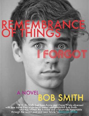 Remembrance of Things I Forgot(English, Electronic book text, Smith Bob)