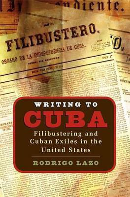 Writing to Cuba(English, Electronic book text, Lazo Rodrigo)