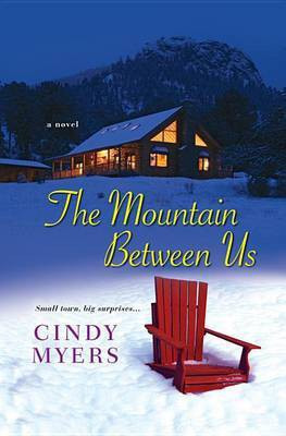 The Mountain Between Us(English, Electronic book text, Myers Cindy)