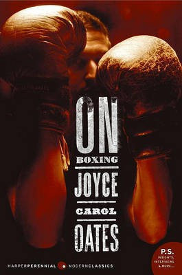 On Boxing(English, Electronic book text, Oates Joyce Carol)