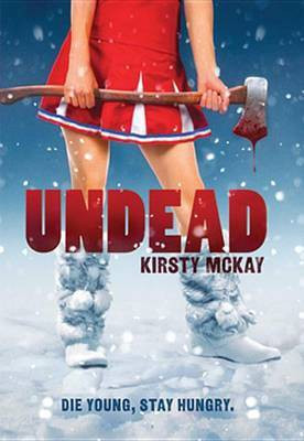 Undead(English, Electronic book text, McKay Kirsty)