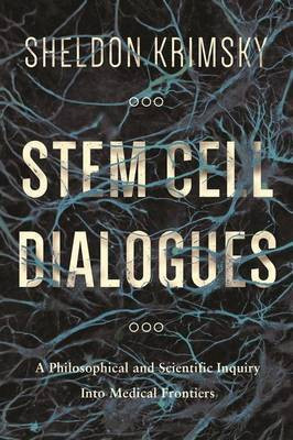 Stem Cell Dialogues(English, Hardcover, Krimsky Sheldon)