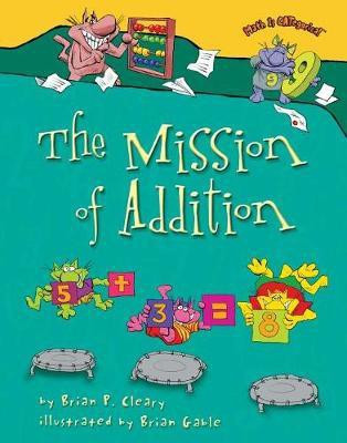The Mission of Addition(English, Electronic book text, Cleary Brian P)