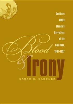 Blood & Irony(English, Electronic book text, Gardner Sarah E.)