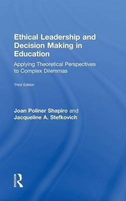 Ethical Leadership and Decision Making in Education(English, Hardcover, Shapiro Joan Poliner)