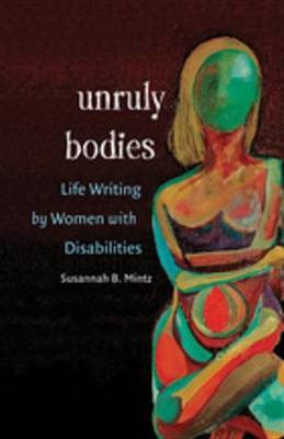 Unruly Bodies(English, Electronic book text, Mintz Susannah B.)