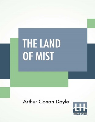 The Land Of Mist(English, Paperback, Doyle Arthur Conan Sir)