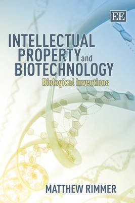 Intellectual Property and Biotechnology(English, Paperback, Rimmer Matthew)