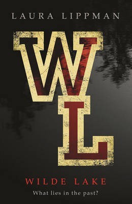 Wilde Lake(English, Paperback, Lippman Laura)